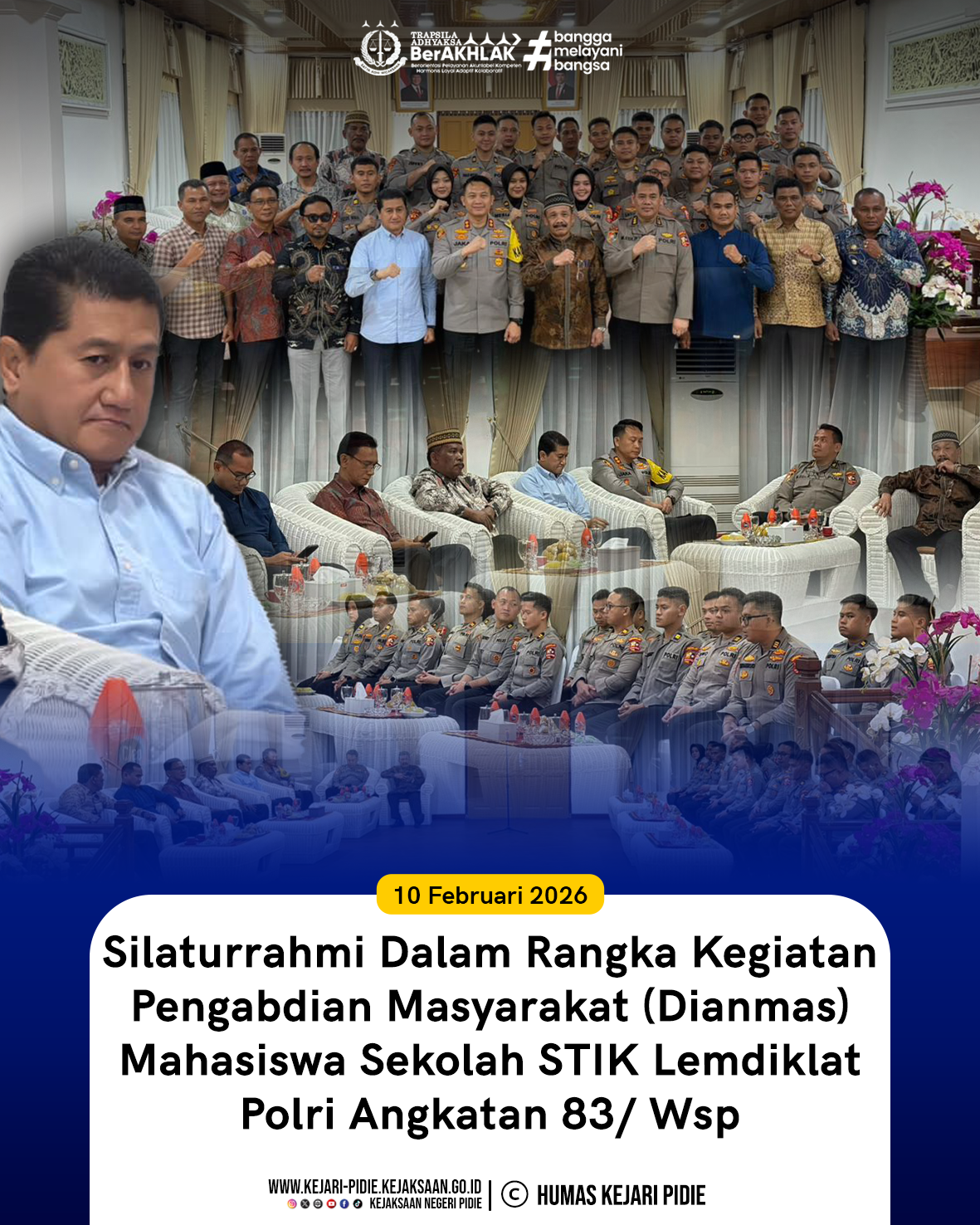 Kajari Pidie acara Silaturrahmi dalam Rangka Kegiatan Pengabdian Masyarakat (Dianmas) Mahasiswa Sekolah STIK Lemdiklat Polri Angkatan 83 1 Feed 10.4 Feb 2026