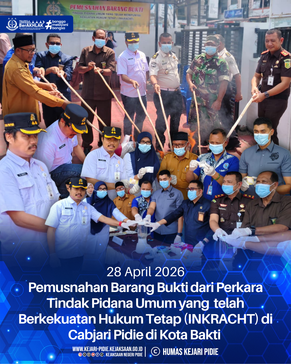 Pemusnahan Barang Bukti dari Perkara Tindak Pidana yang Berkekuatan Hukum Tetap (INKRACHT) di Cabjari Pidie di Kota Bakti 1 Feed 28.1 April 2026