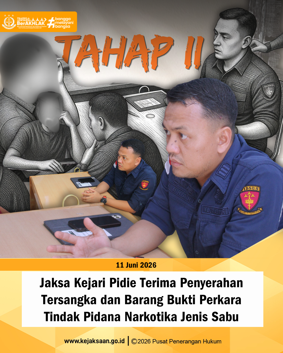 Jaksa Penuntut Umum Kejari Pidie Terima Pelimpahan Tahap II Perkara Tindak Pidana Narkotika Jenis Sabu 1 Feed 11.4 Juni 2026