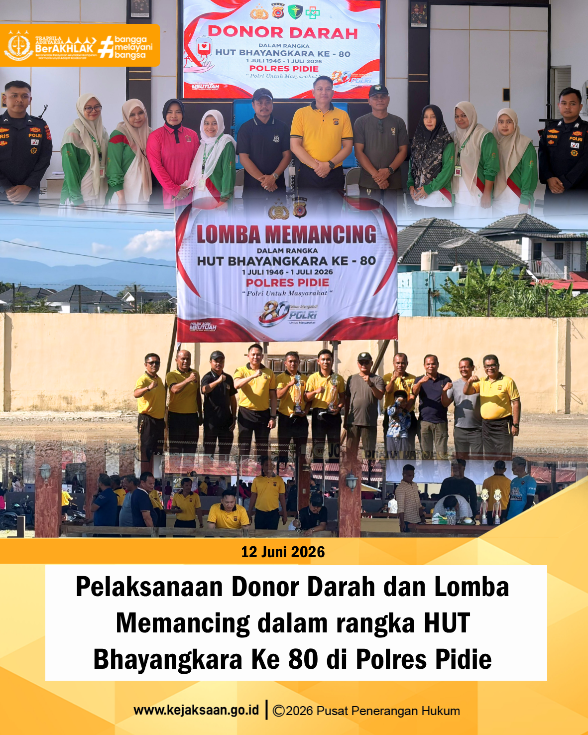 Kejari Pidie Hadiri Kegiatan Donor Darah dan Lomba Memancing Sambut HUT Bhayangkara Ke-80 di Polres Pidie 1 Feed 12.2 Juni 2026