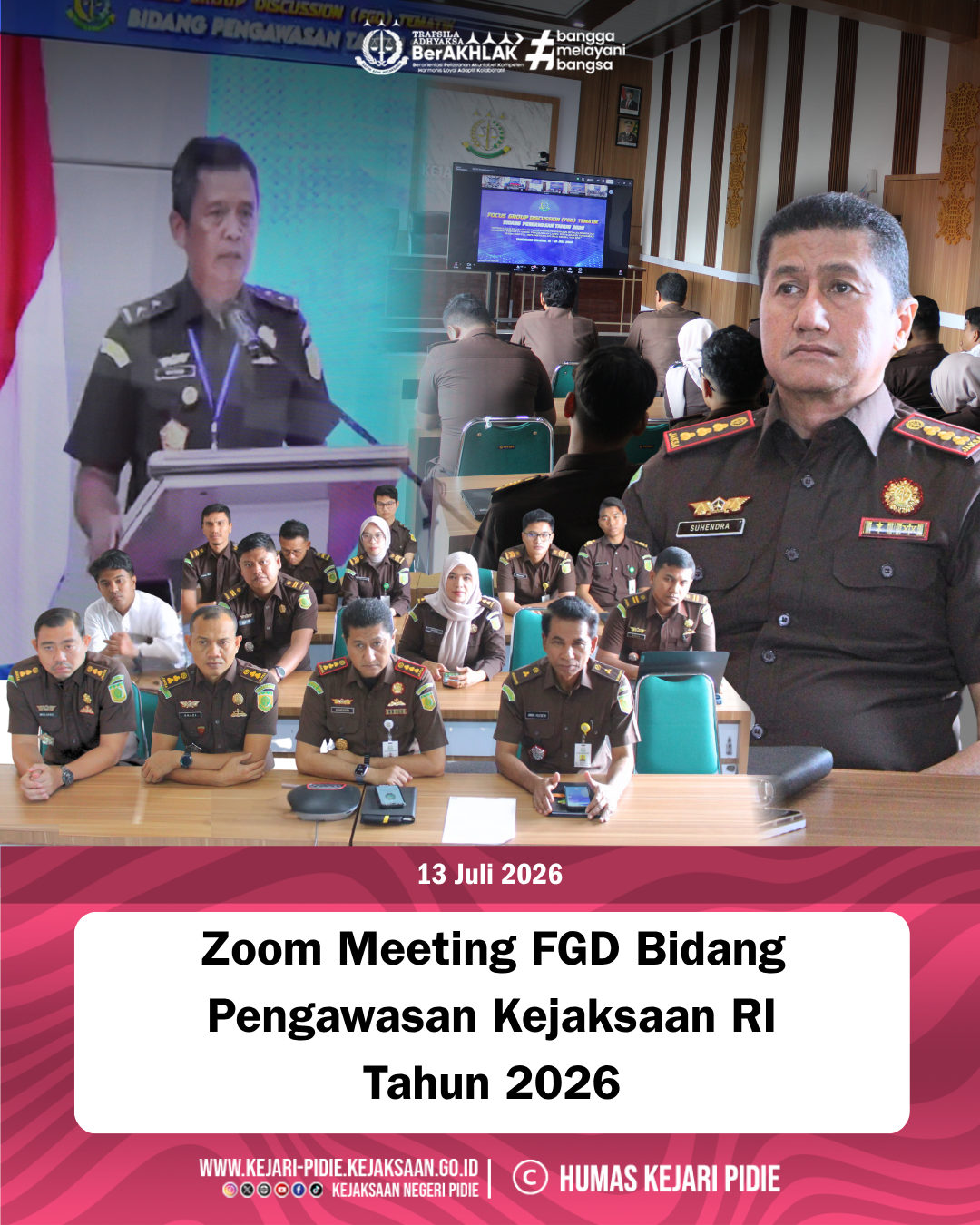 Kegiatan Focus Group Discussion (FGD) Bidang Pengawasan Kejaksaan Republik Indonesia Tahun 2026 1 Feed 13.2 Juli 2026 2