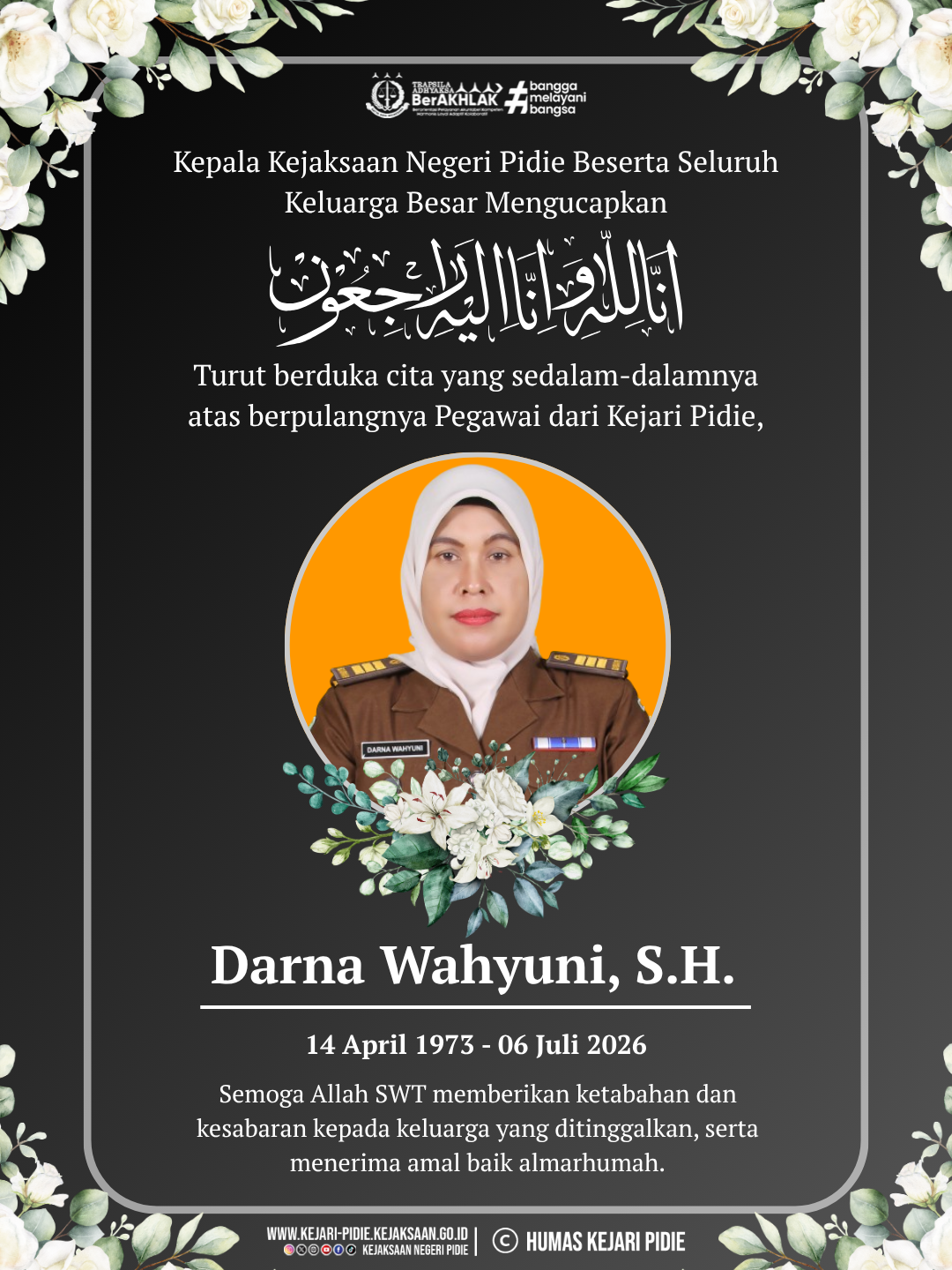 Turut Berduka cita Yang sedalam dalam nya atas berpulangnya Pegawai dari Kejari Pidie, Darna Wahyuni, S.H. 1 Hitam Putih Sederhana Berduka Cita Instagram PostHitam Putih Sederhana Berduka Cita Instagram Post 2