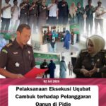 Eksekusi ‘Uqubat Hudud Cambuk terhadap dua orang pelaku pelanggaran Qanun Jinayat di Pidie